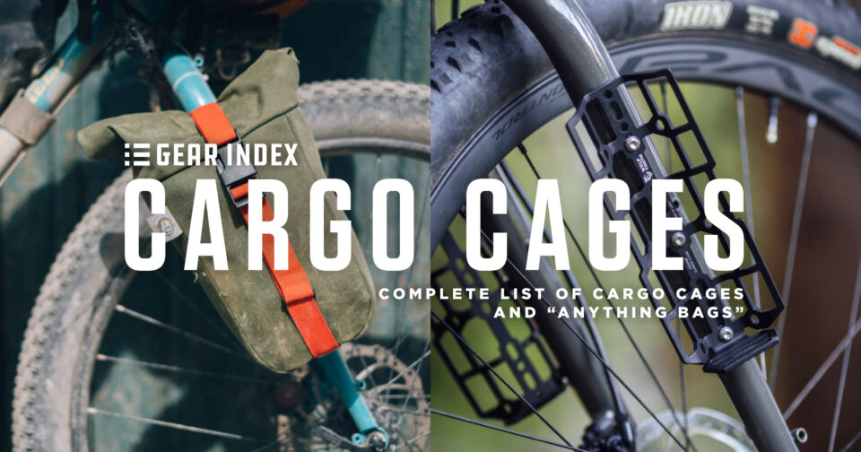 Complete List of Cargo Cages and "Anything Bags" for Bikepacking and Touring